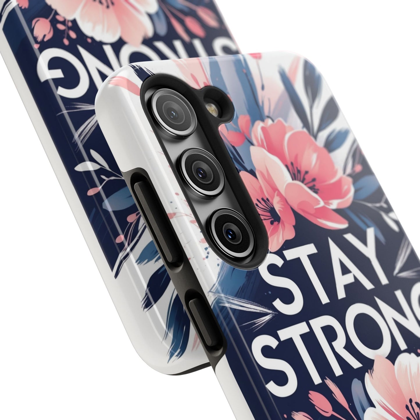 Stay Strong Floral Phone Case