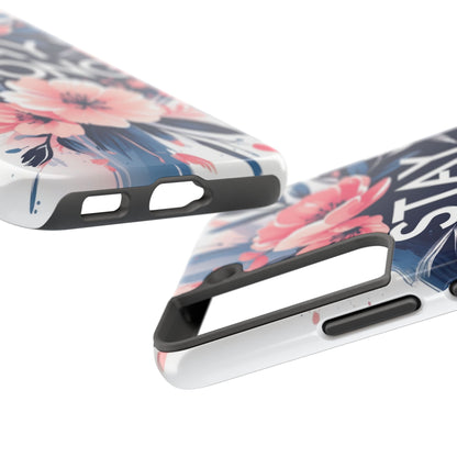 Stay Strong Floral Phone Case