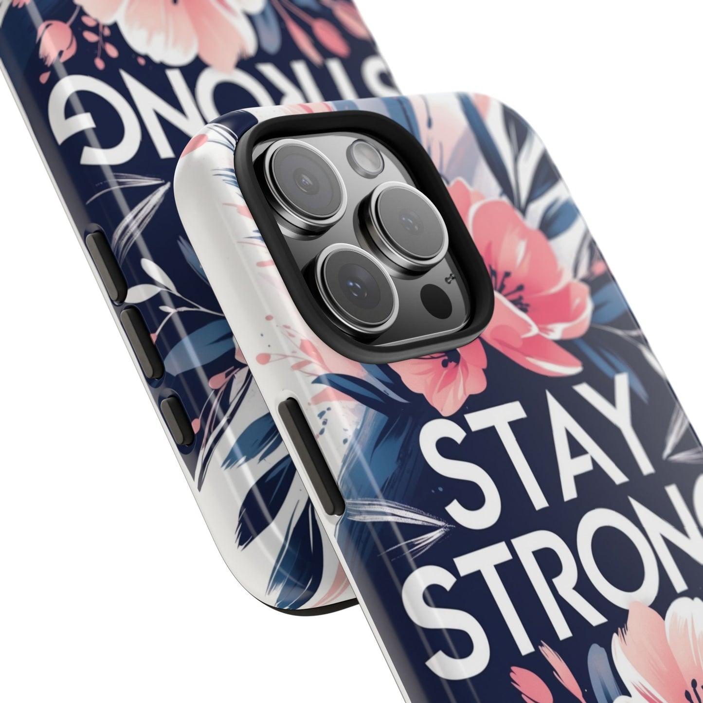 Stay Strong Floral Phone Case