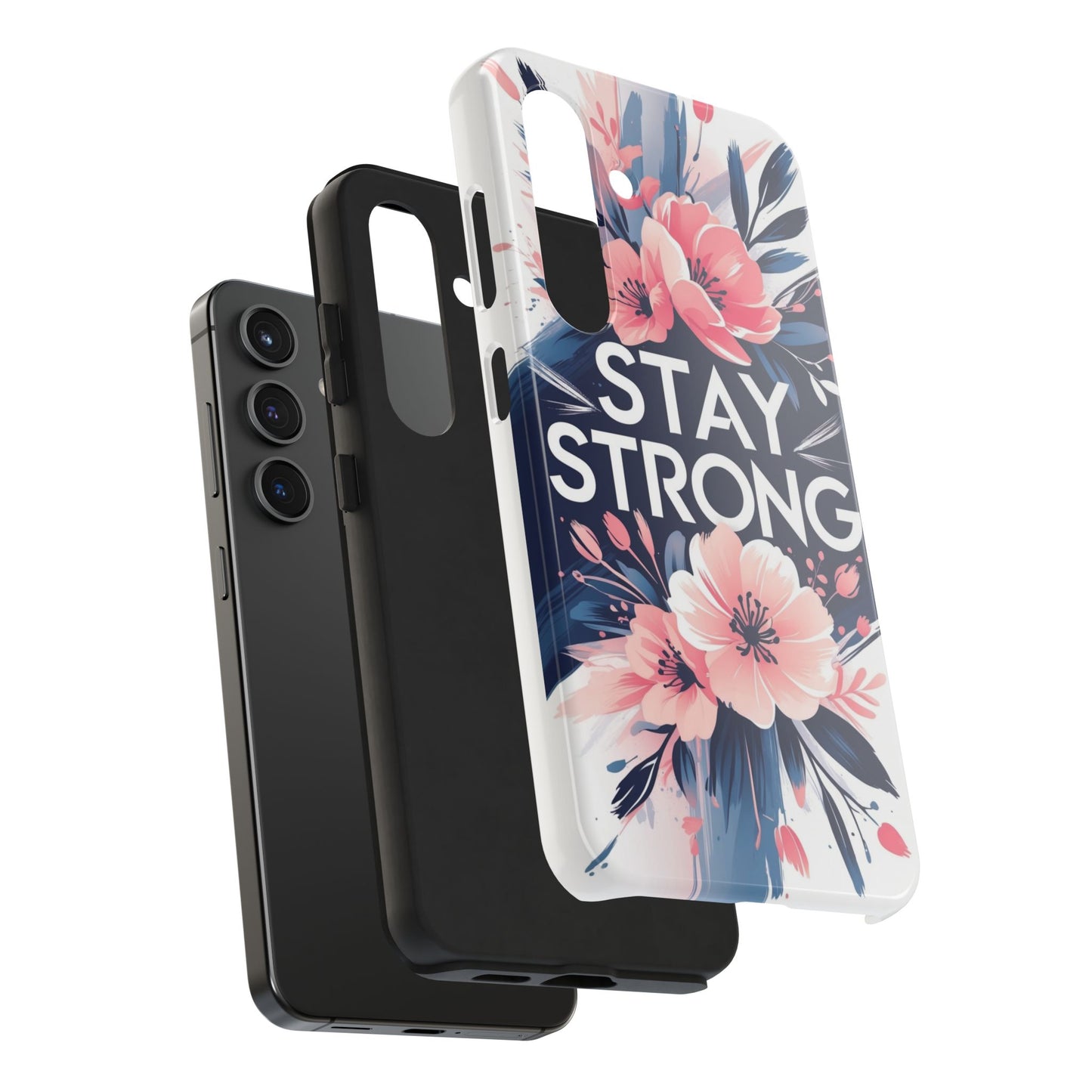 Stay Strong Floral Phone Case