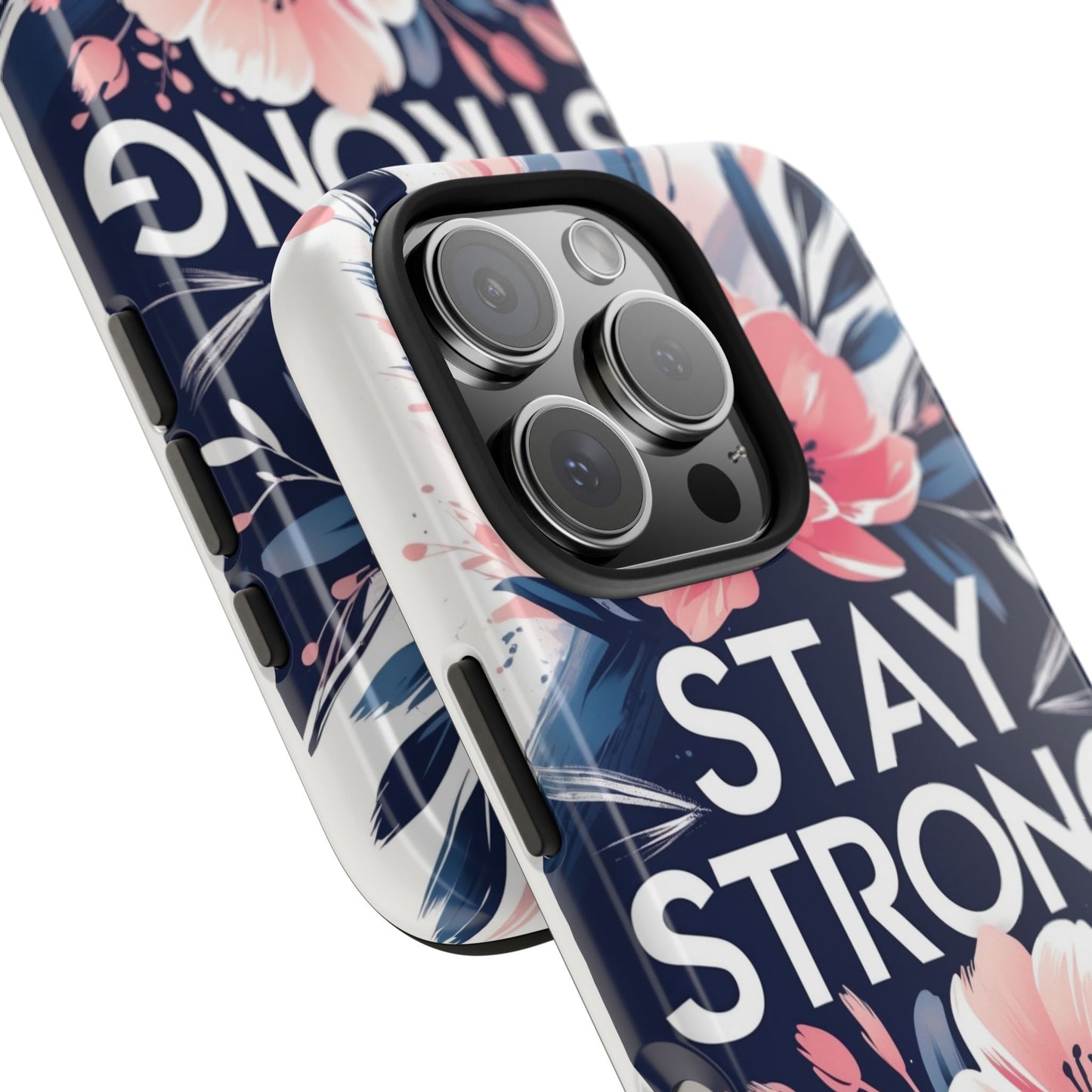 Stay Strong Floral Phone Case