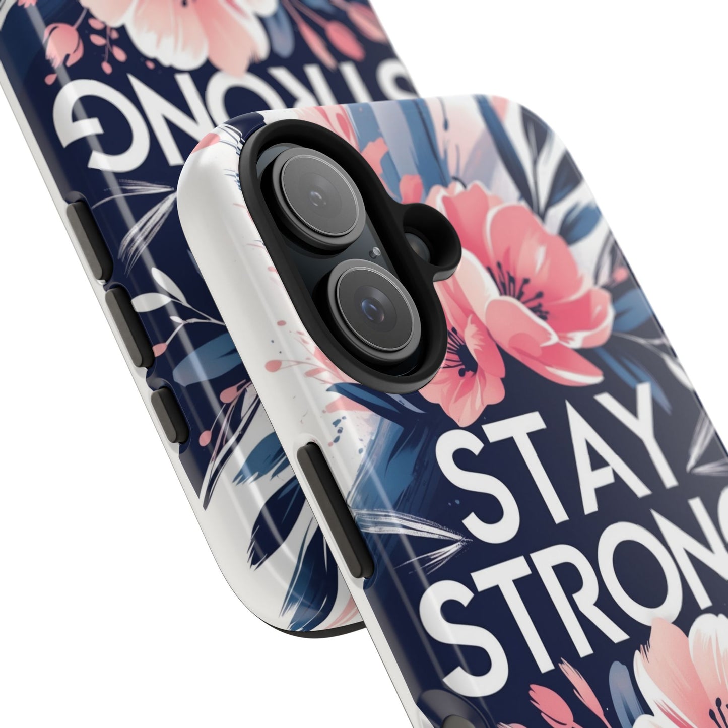 Stay Strong Floral Phone Case